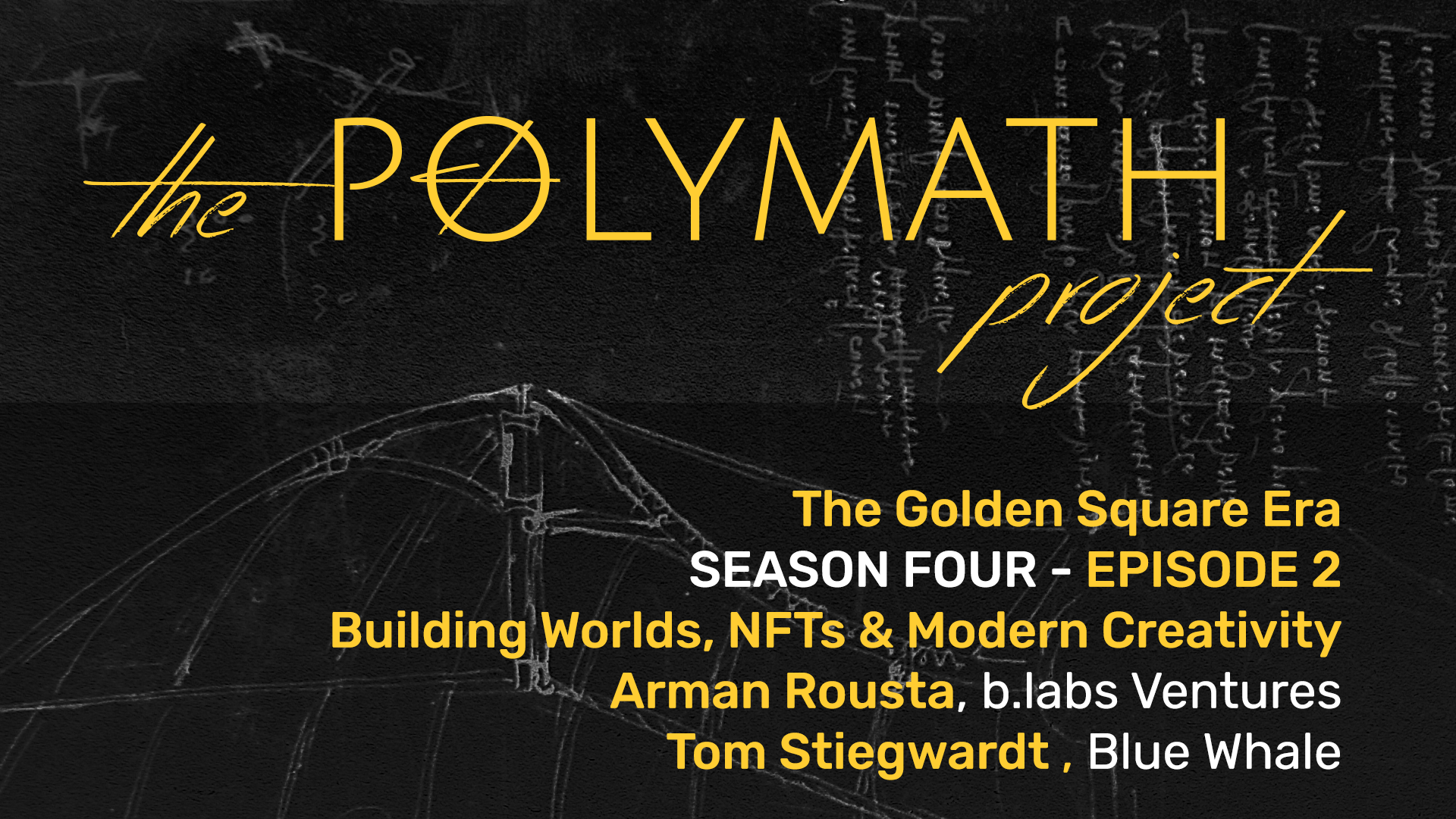 Featured image for “Building Worlds, NFTs & Modern Creativity | The Polymath Project S04 E02”